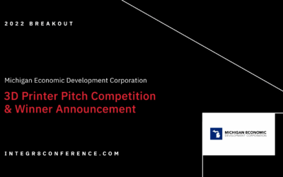 Integr8 2022 3D Printer Pitch Competition + Award Announcement